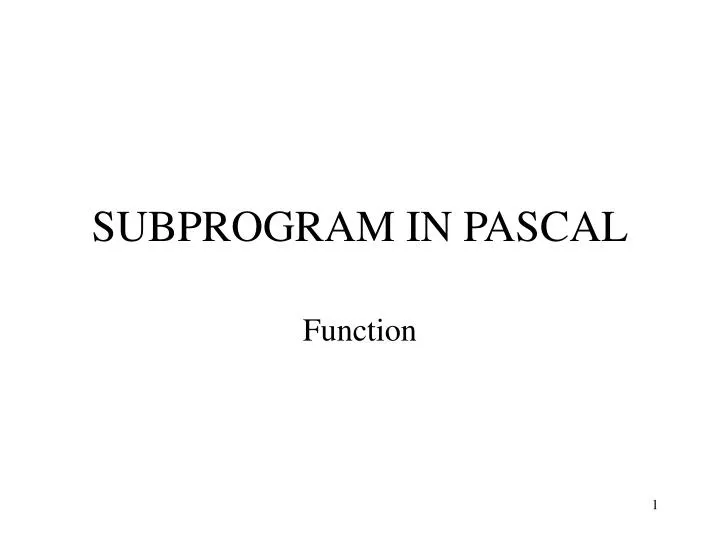 subprogram in pascal