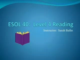 ESOL 40: Level 4 Reading