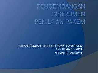 bahan diskusi guru guru smp fransiskus 15 18 maret 2010 yohanes harsoyo