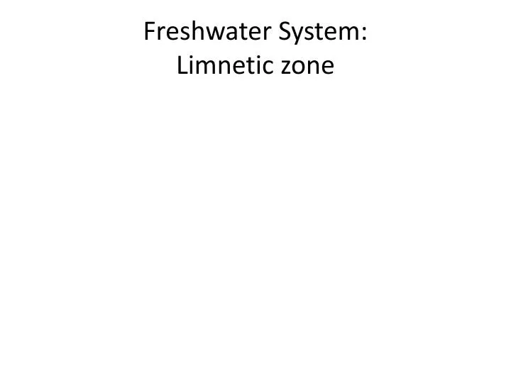 freshwater system limnetic zone