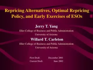 Repricing Alternatives, Optimal Repricing Policy, and Early Exercises of ESOs