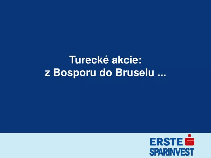 tureck akcie z bosporu do bruselu