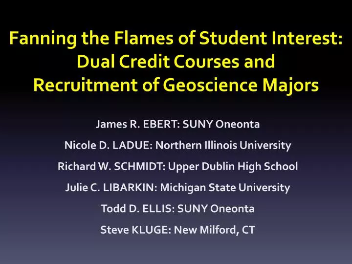fanning the flames of student interest dual credit courses and recruitment of geoscience majors