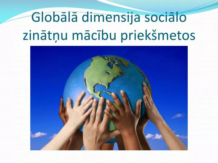 glob l dimensija soci lo zin t u m c bu priek metos