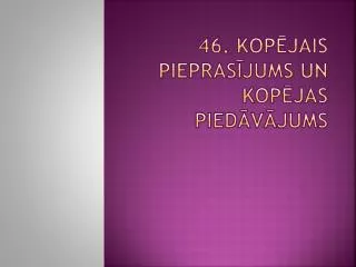 46 kop jais piepras jums un kop jas pied v jums