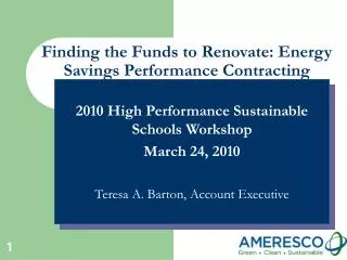 Finding the Funds to Renovate: Energy Savings Performance Contracting
