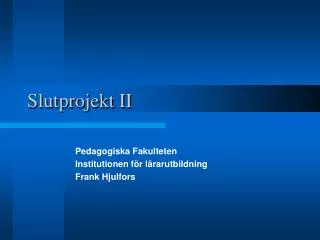 slutprojekt ii