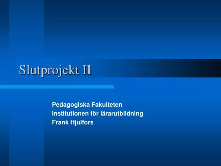 slutprojekt ii