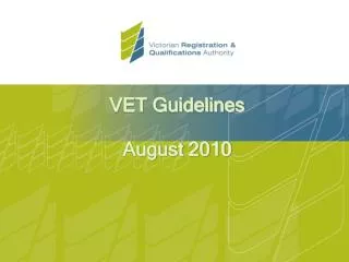 VET Guidelines August 2010