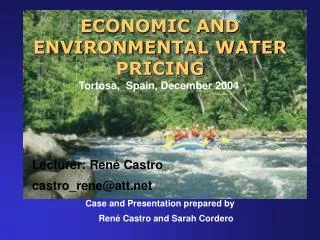 ECONOMIC AND ENVIRONMENTAL WATER PRICING