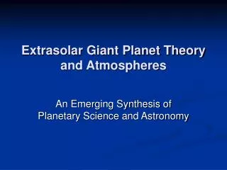 Extrasolar Giant Planet Theory and Atmospheres