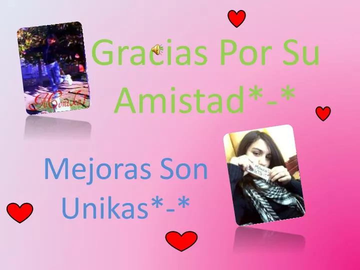 gracias por su amistad