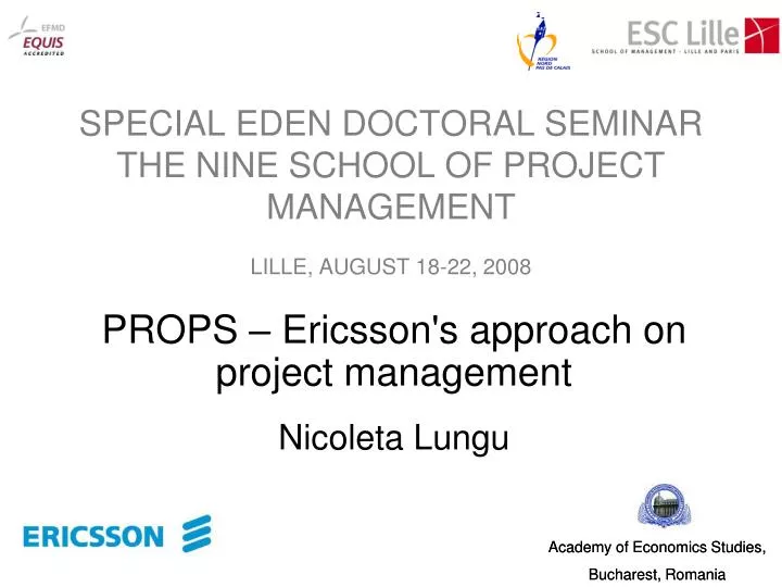 special eden doctoral seminar the nine school of project management lille august 18 22 2008