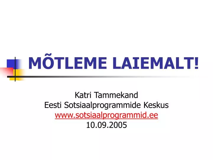 m tleme laiemalt