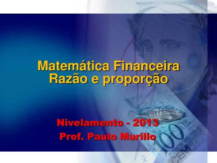 matem tica financeira raz o e propor o