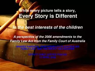 SHARED PARENTAL RESPONSIBILITY IN AUSTRALIAN FAMILY LAW AND THE IMPACT ON CHILDREN