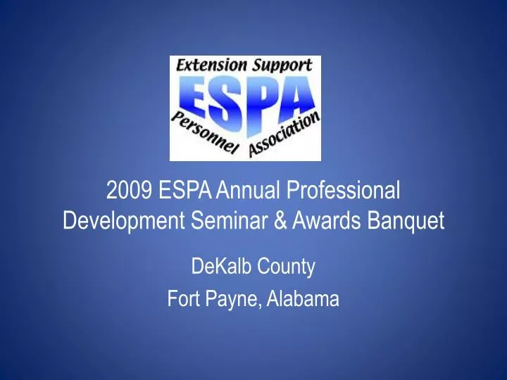2009 espa annual professional development seminar awards banquet