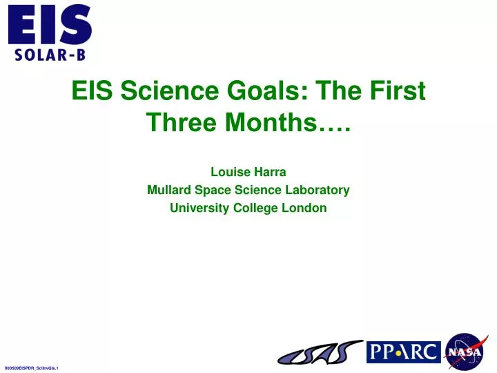 eis science goals the first three months