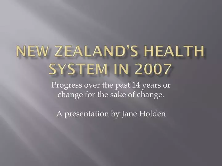 new zealand s health system in 2007