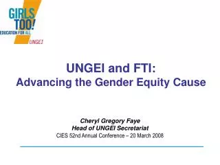 UNGEI and FTI: Advancing the Gender Equity Cause