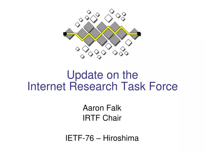 update on the internet research task force