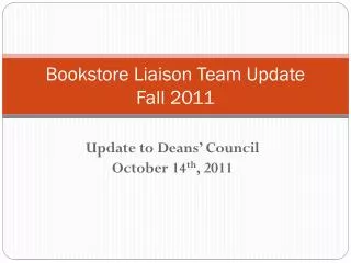 Bookstore Liaison Team Update Fall 2011