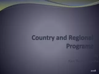 Country and Regional Programs