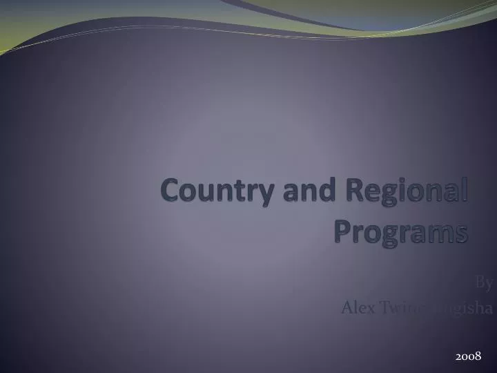 country and regional programs
