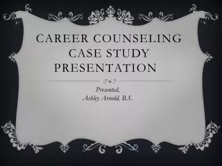 Career Counseling Case Study Presentation