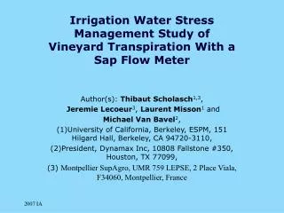 Irrigation Water Stress Management Study of Vineyard Transpiration With a Sap Flow Meter