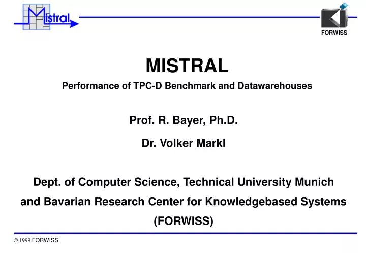 mistral performance of tpc d benchmark and datawarehouses