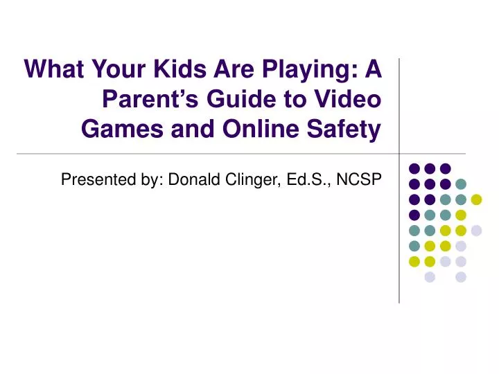 what your kids are playing a parent s guide to video games and online safety