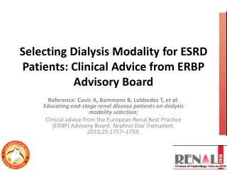 Selecting Dialysis Modality for ESRD Patients: Clinical Advice from ERBP Advisory Board
