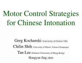 Motor Control Strategies for Chinese Intonation