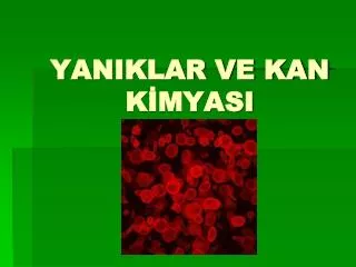 YANIKLAR VE KAN KİMYASI