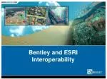 Bentley and ESRI Interoperability - slide 1