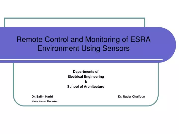 remote control and monitoring of esra environment using sensors