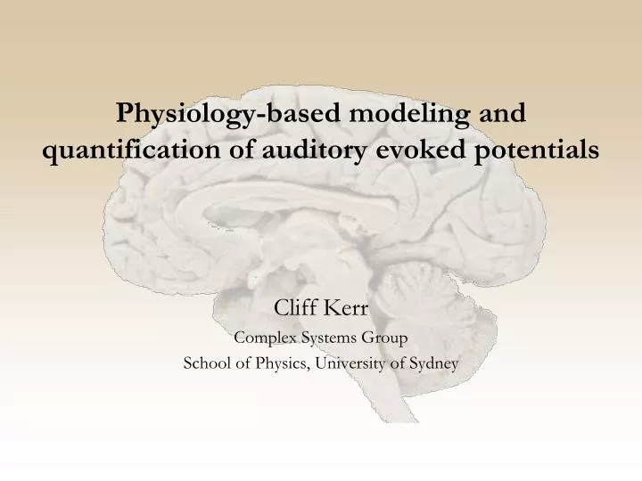 physiology based modeling and quantification of auditory evoked potentials