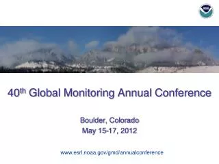 40 th Global Monitoring Annual Conference