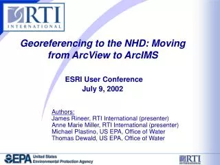 Georeferencing to the NHD: Moving from ArcView to ArcIMS ESRI User Conference July 9, 2002