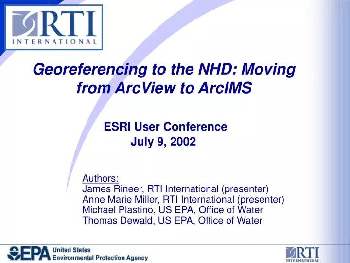 georeferencing to the nhd moving from arcview to arcims esri user conference july 9 2002