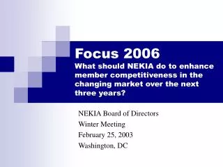 NEKIA Board of Directors Winter Meeting February 25, 2003 Washington, DC