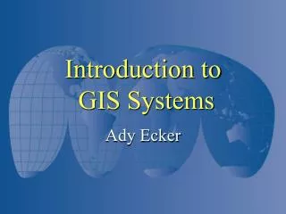 Introduction to GIS Systems