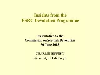 Insights from the ESRC Devolution Programme