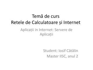 tem de curs retele de calculatoare i internet