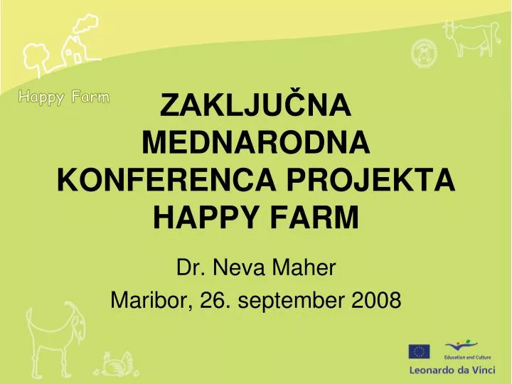 zaklju na mednarodna konferenca projekta happy farm