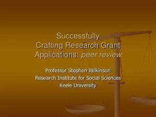 Successfully Crafting Research Grant Applications: peer review