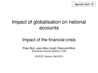 Impact of globalisation on national accounts Impact of the financial crisis