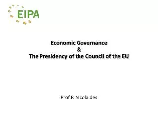 Economic Governance &amp; The Presidency of the Council of the EU