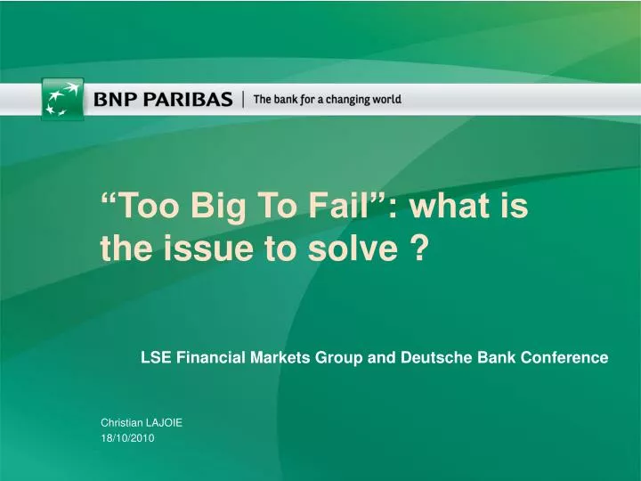 too big to fail what is the issue to solve